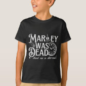 Marley Was Dead T-shirt (Voorkant)