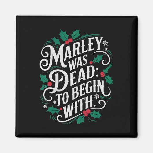 Marley Was Dead To Begin With Funny Novelty Christ Magneet (Voorkant)