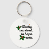 Marley Was Dead To Begin With Funny Novelty Christ Sleutelhanger (Voorkant)