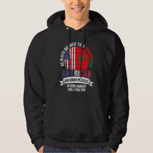 Marokkaans Amerikaanse We weten Plaatsen waar Land Hoodie