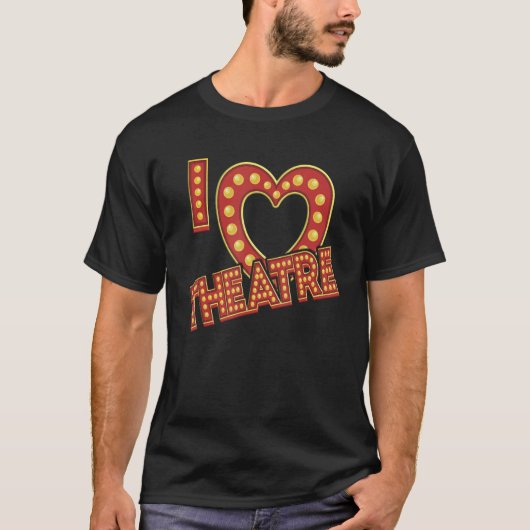 Marquee I Love Theater Theater Geek T-shirt (Voorkant)