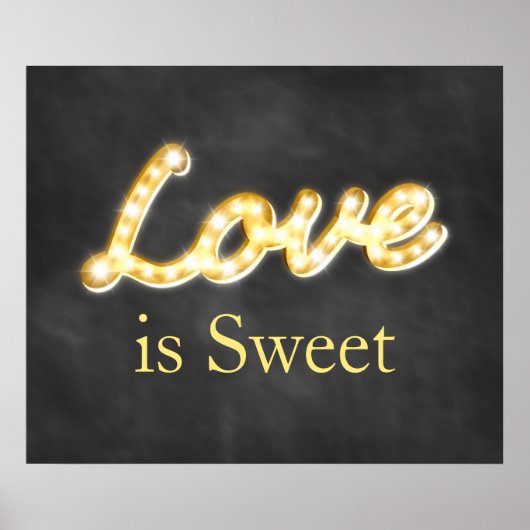 Marquee Lights Love is Sweet-chalkboard Poster (Voorkant)