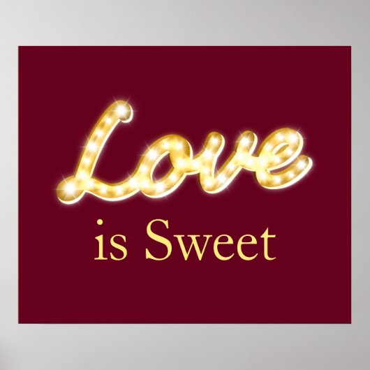 Marquee Lights Love is Sweet - marsala Poster (Voorkant)