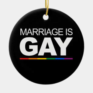 MARRIAGE IS GAY KERAMISCH ORNAMENT
