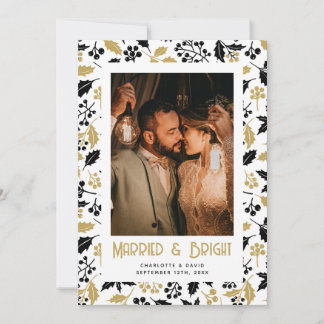 Married and Bright Black Gold Holly Newlywed Photo Feestdagenkaart