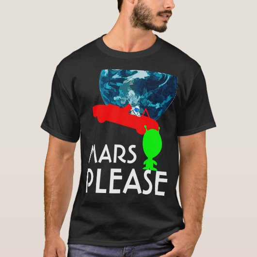 Mars Alsjeblieft grappig aanpasbaar T-shirt (Voorkant)