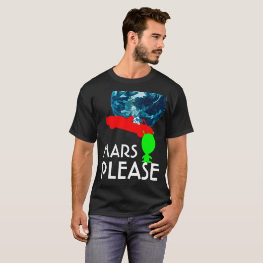 Mars Alsjeblieft grappig aanpasbaar T-shirt (Voorkant volledig)