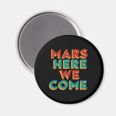 Mars hier komen we met een grappige ruimtevaart magneet (Voorkant / Achterkant)