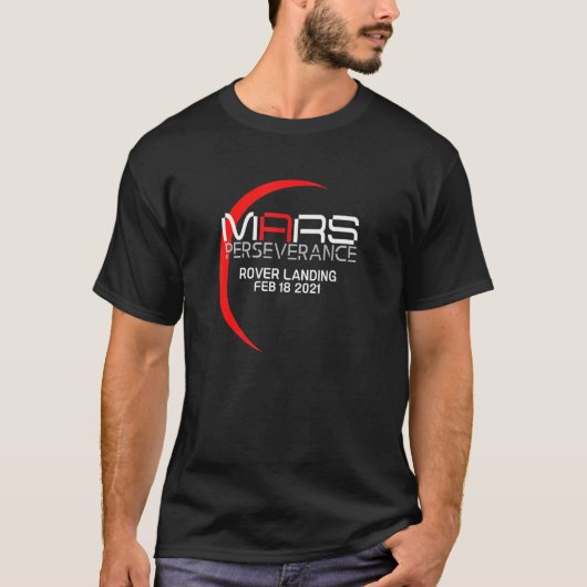 Mars Perseverance Rover Landing Feb 18 2021 Mars R T-shirt (Voorkant)