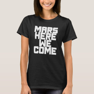 Mars We Komen Er Aan T-shirt