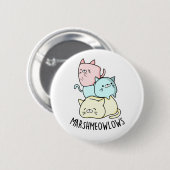 Marsh-meow-lows Funny Cat Marshmallow PUn Ronde Button 5,7 Cm (Voorkant /achterkant)