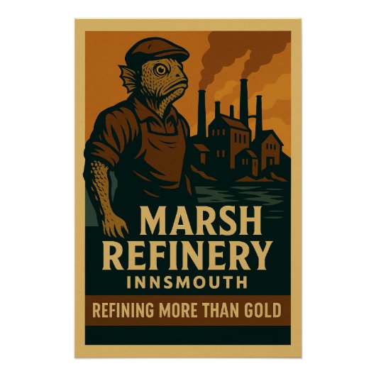 Marsh Refinery – Meer raffineren dan goud Perfect Poster (Voorkant)