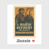 Marsh Refinery – Meer raffineren dan goud Sticker (Vel)