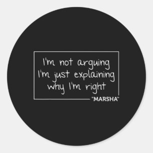 Marsha citaat gepersonaliseerde naam grappig verja ronde sticker