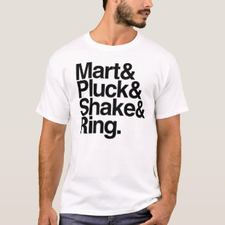 Mart&Pluck&Shake&Ring. (licht) T-shirt