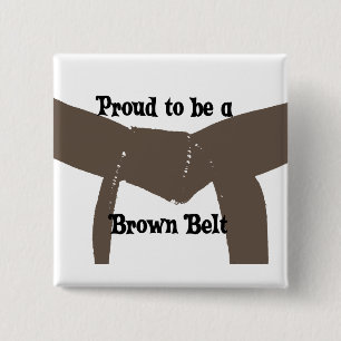Martial Arts Proud om een bruine gordel te worden Vierkante Button 5,1 Cm