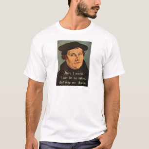 Martin Luther hier sta ik op de prijsvraag T-shirt