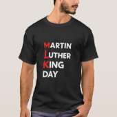 Martin Luther King Day MLK Letter Design T-Shirt (Devant)