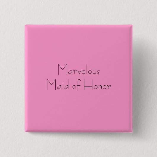 Marvelous Maid of Honor Vierkante Button 5,1 Cm (Voorkant)