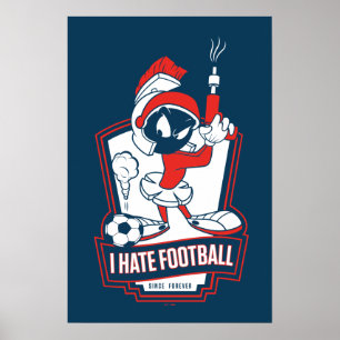MARVIN THE MARTIAN™ "Ik haat voetbal" Grafisch Poster