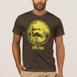 Marx Epic Fail Shirt