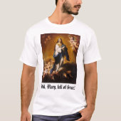 Mary, vol Grace. T-shirt (Voorkant)