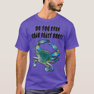 Maryland Chesapeake Bay BLUE CRAB Ben je zelfs aan T-shirt
