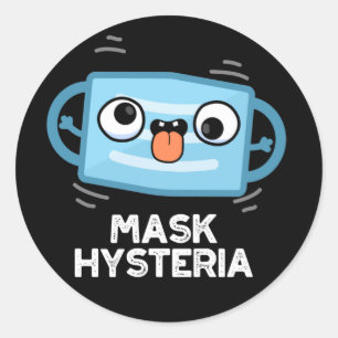 Mask Hysteria Funny Mask Pun Dark BG Ronde Sticker