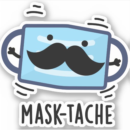 Mask-tache Funny Mask Mustache Pun Sticker (Voorkant)
