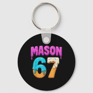 Mason 67 Ijs druppel Grappig Meme Zes Zeven Druppe Sleutelhanger