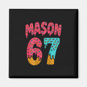 Mason 67 Ijs Meme Grappig Zes Zeven (op Ck) 1 Magneet