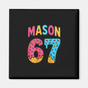 Mason 67 Ijsje Meme Grappig Zes Zeven (op Ck) Magneet