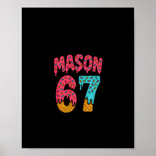 Mason 67 Ijsje Meme Grappig Zes Zeven (op Ck) Pu Poster