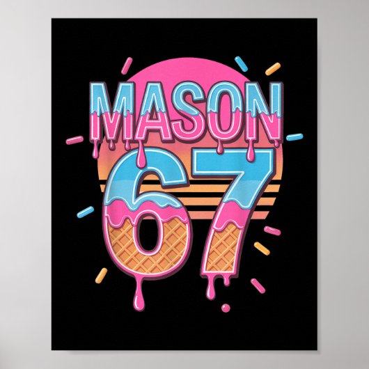 Mason 67 Meme Ice Cream Bysebyll Drip  Poster (Voorkant)