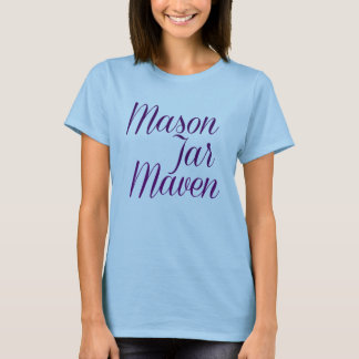 Mason Jar Maven T-shirt