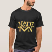 Masonic Made Man Square and Compass Freemason Pull T-shirt (Voorkant)