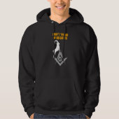Masons I Ain't 'fraid Of No Goats Masonic Father's Hoodie (Voorkant)