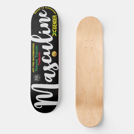 MASQULINE GENDER T RANG 8 1/4" Skateboard Deck (Recto)