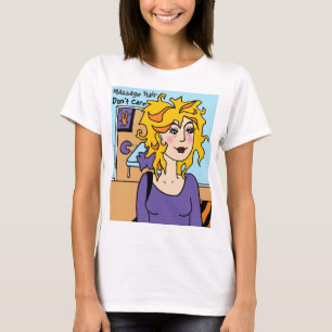 Massage Hair Zorg niet voor Cartoon door Susan Epp T-shirt