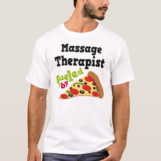Massage Therapist (Funny) Pizza T Shirt (Voorkant)