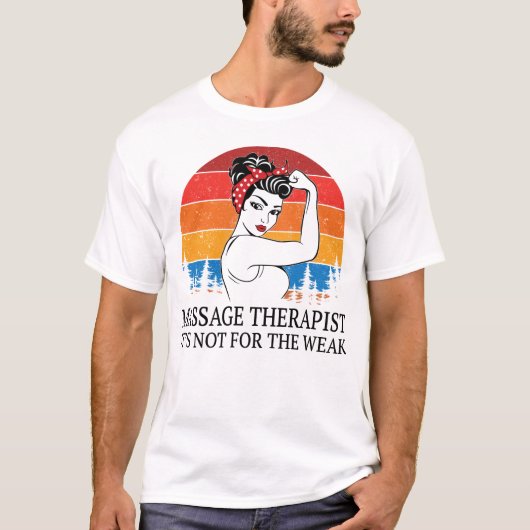Massage Therapist Het is niet voor het Weak T-shirt (Voorkant)