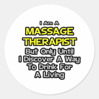 Massagetherapeut grap .. Drink voor een Living Ronde Sticker