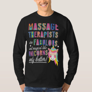 Massagetherapie is net als Unicorns Funny Unicorn T-shirt