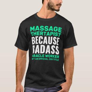 Massagetherapie Therapist citeert fysieke therapie T-shirt