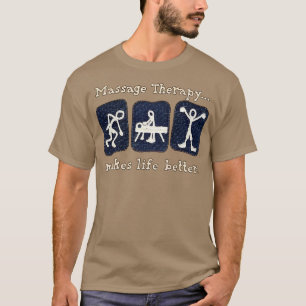 Massagetherapie verbetert de levenskwaliteit 5 t-shirt
