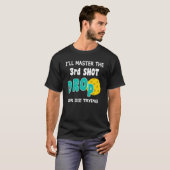 Master 3rd Shot Drop Funny Pickleball Quote T-shirt (Voorkant volledig)