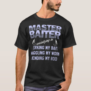 Master Baiter Funny Fishermans Skills List T-shirt