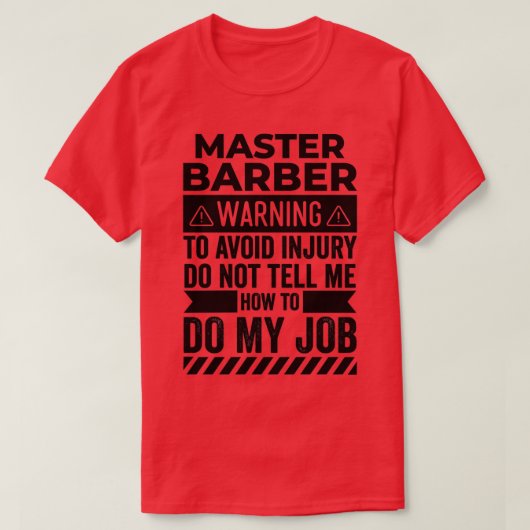 Master Barber Warning Classic TShirt (Design devant)