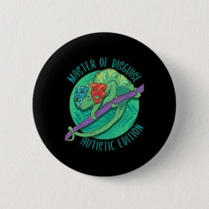 Master Of Disguise Masking Autisme Bewustzijnsmaan Ronde Button 5,7 Cm
