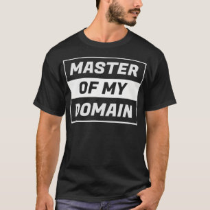 Master of My Domain  Retro Funny TV Line T-shirt
